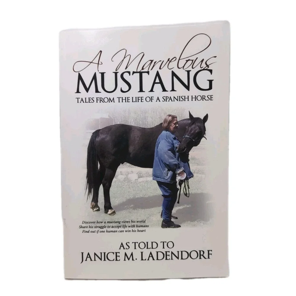 Marvelous Mustang : Tales from the‎ Life of a Spanish Horse by Janice M....